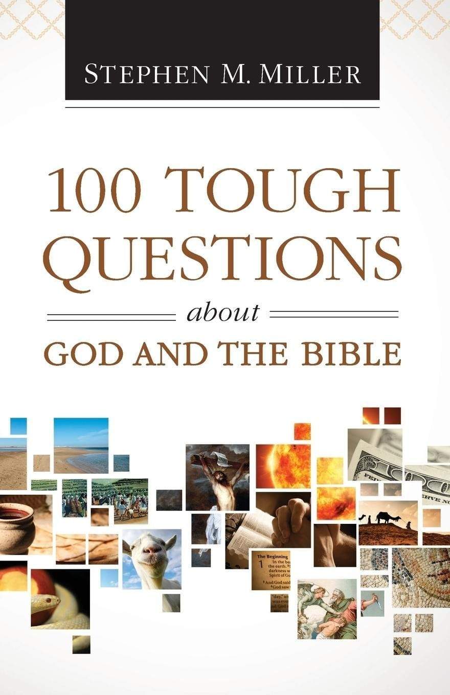 100 Tough Questions About God And The Bible