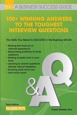 100+ Winning Answers To The Toughest Interview Questions