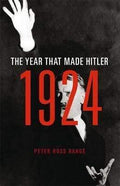 1924: The Year That Made Hitler (Hb)