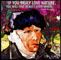 Vincent Van Gogh_If You Truly Love Nature Pop Art (10'X10')