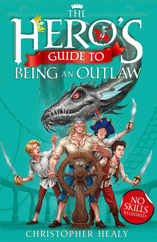 The Hero's Guide To Being An Outlaw