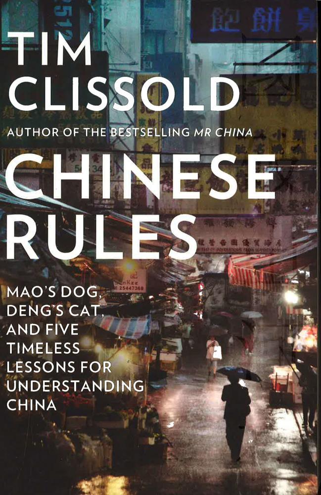 Chinese Rules: Maoâ‚¬Â„Â¢S Dog, Dengâ‚¬Â„Â¢S Cat, And Five Timeless Lessons For Understanding China