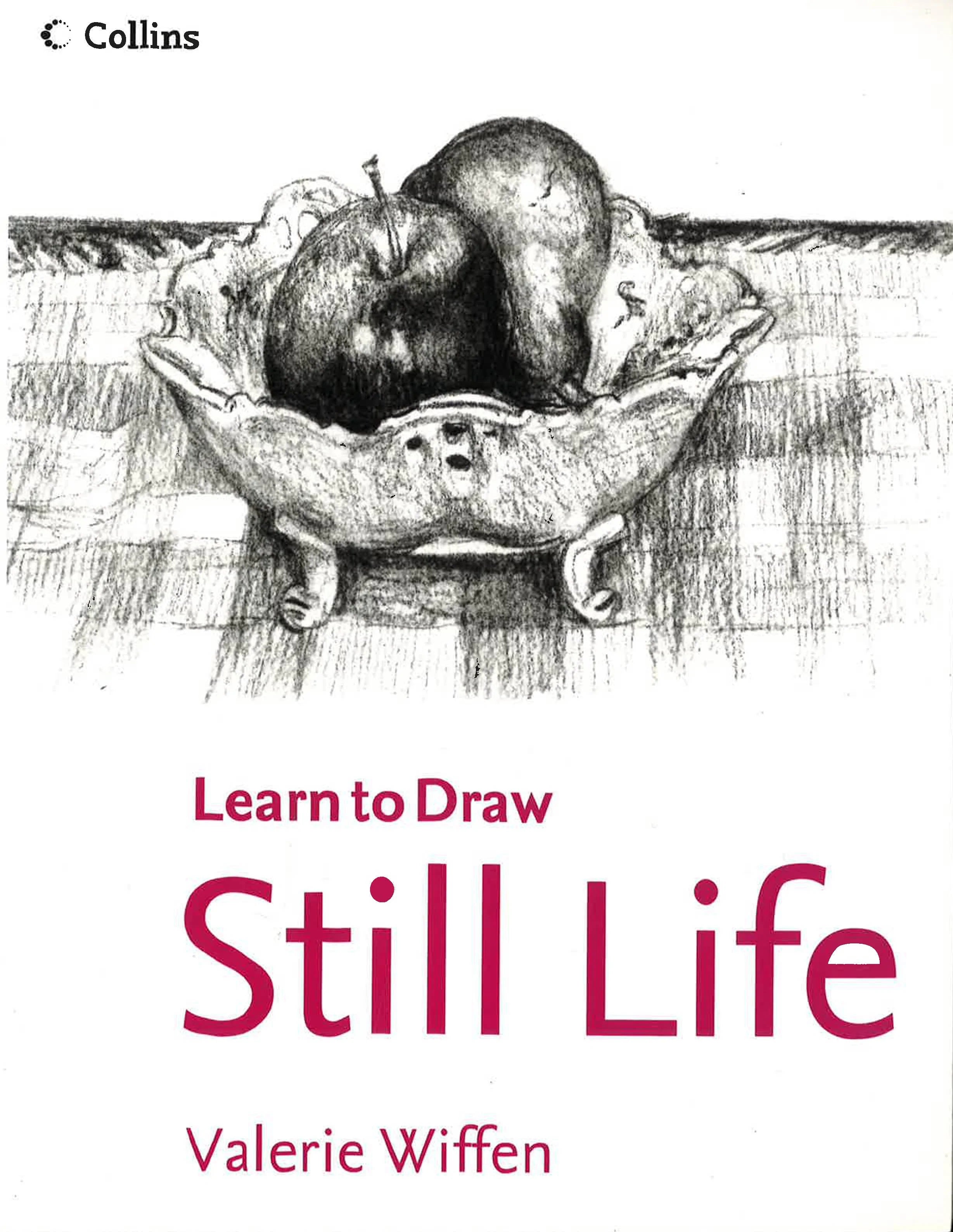 Still Life (Collins Learn To Draw)