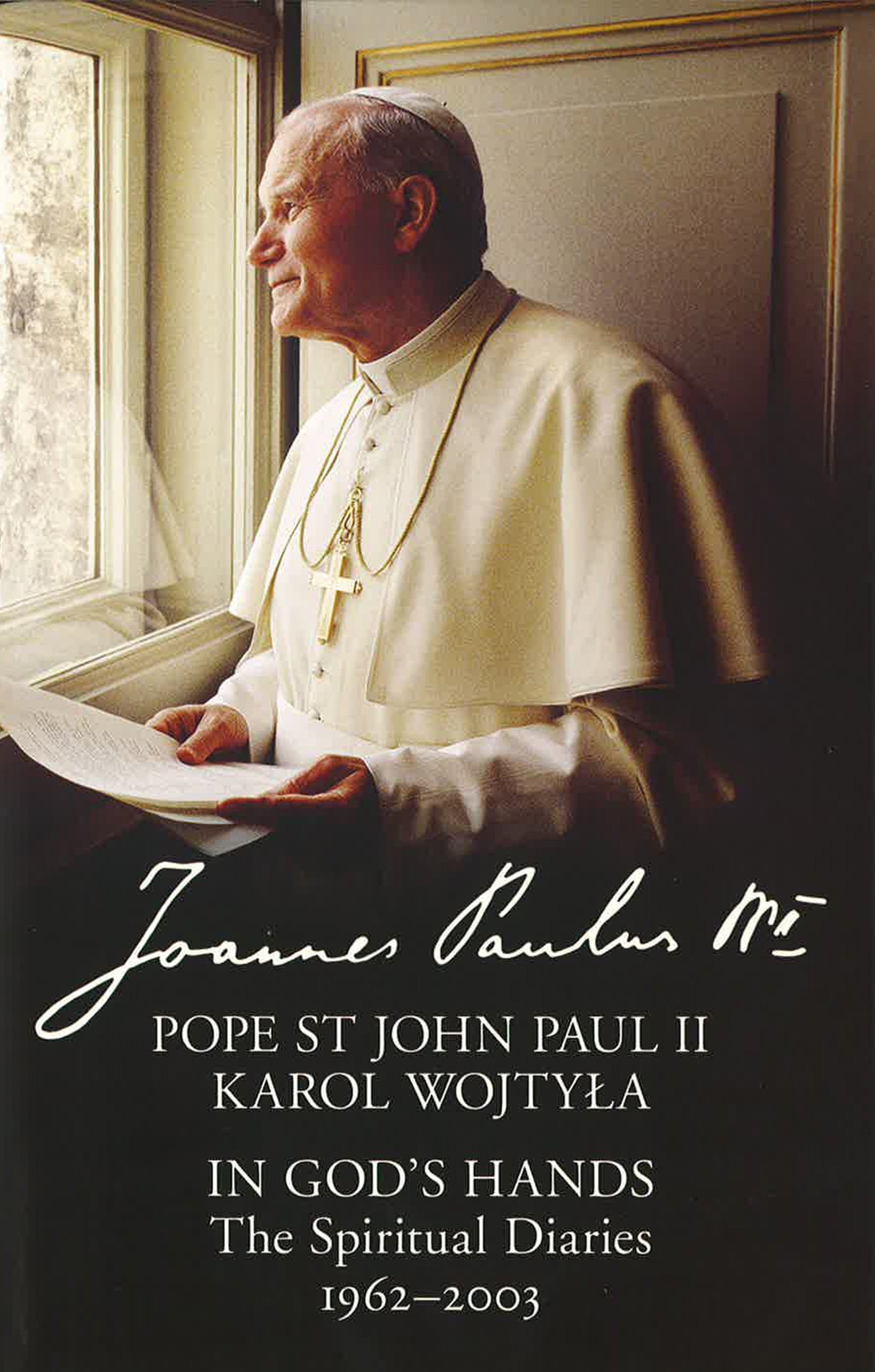 In God's Hands : The Spiritual Diaries Of Pope St John Paul Ii