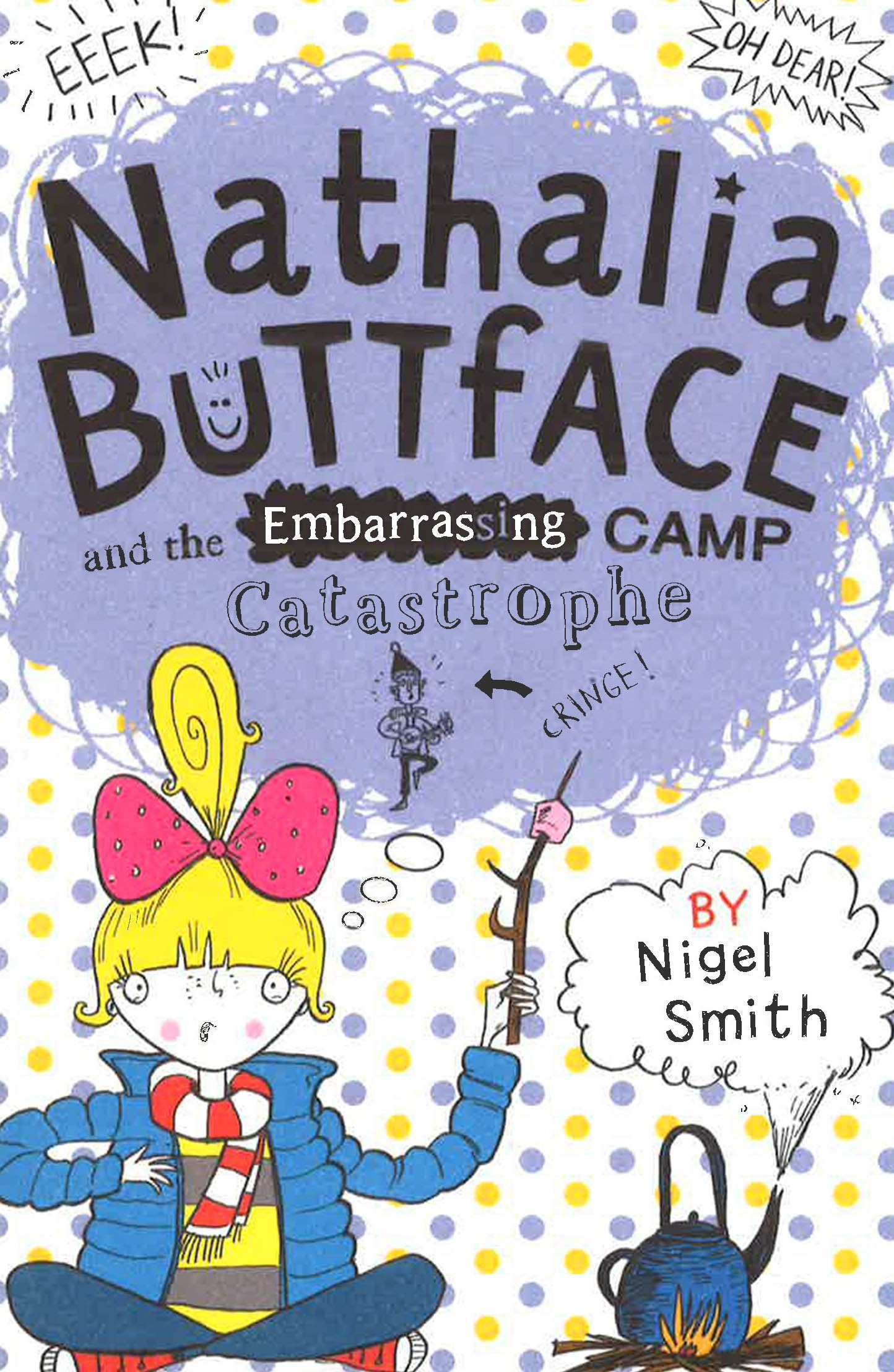 Nathalia Buttface And The Embarrassing Camp Catastrophe