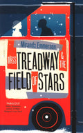 Miss Treadway & The Field Of Stars