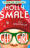 Geek Girl Special: All Wrapped Up
