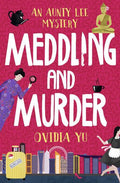Meddling And Murder