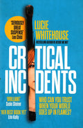 Critical Incidents: The Gripping New Thriller From The Bestselling Author Of Before We Met