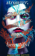 Stronger, Faster, And More Beautiful