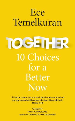 Together: 10 Choices For A Better Now