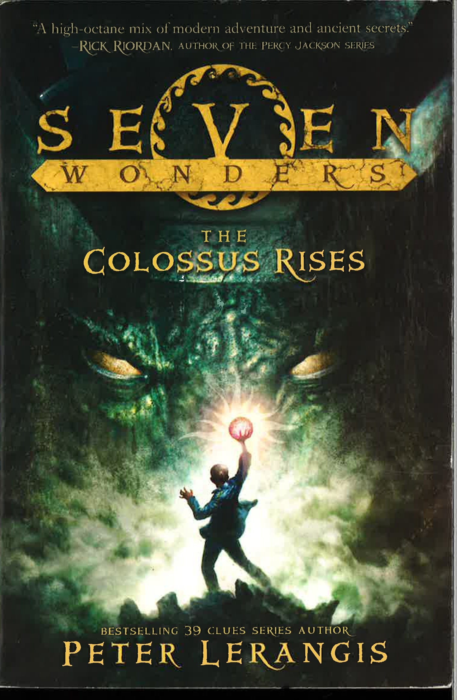 *The Colossus Rises (Seven Wonders, Bk. 1)