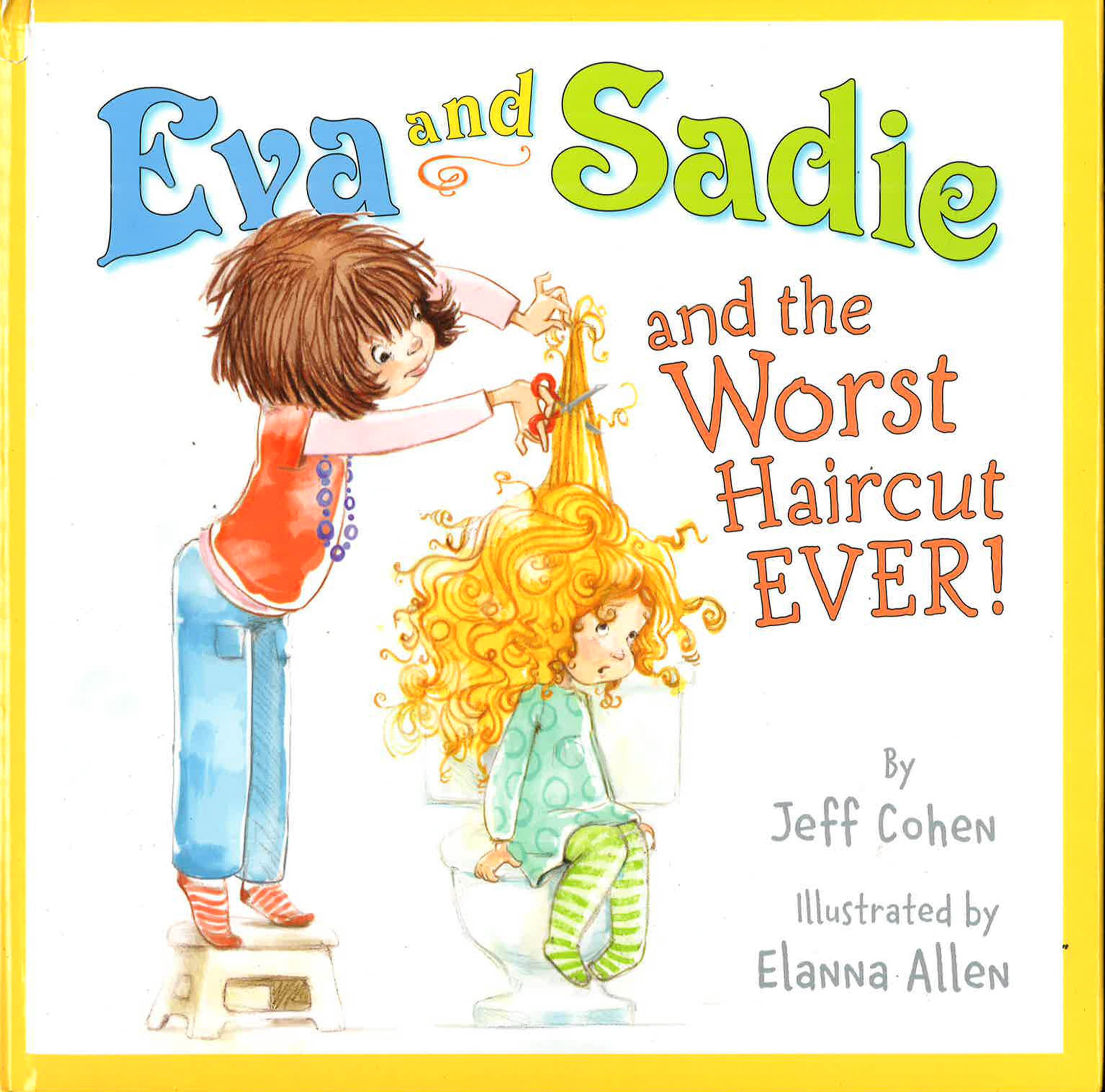 *Eva And Sadie And The Worst Haircut Ever!