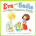 *Eva And Sadie And The Best Classroom Ever!