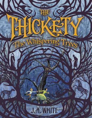The Whispering Trees (The Thickety, Bk. 2)