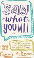 Say What You Will