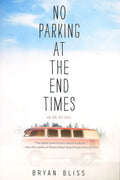 *No Parking At The End Times