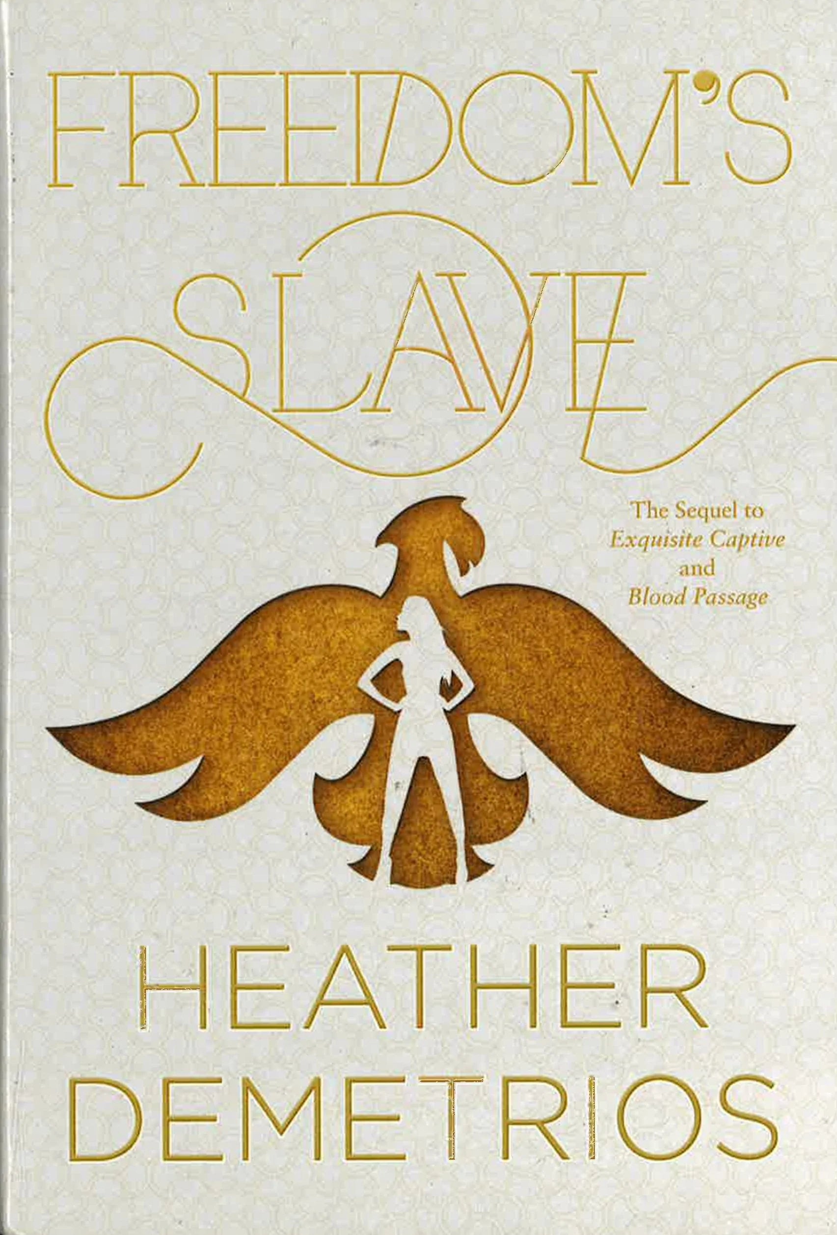 Freedom's Slave (Dark Caravan Cycle, Bk. 3)