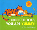 Nose To Toes, You Are Yummy!