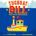 Tugboat Bill And The River Rescue