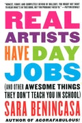 Real Artists Have Day Jobs