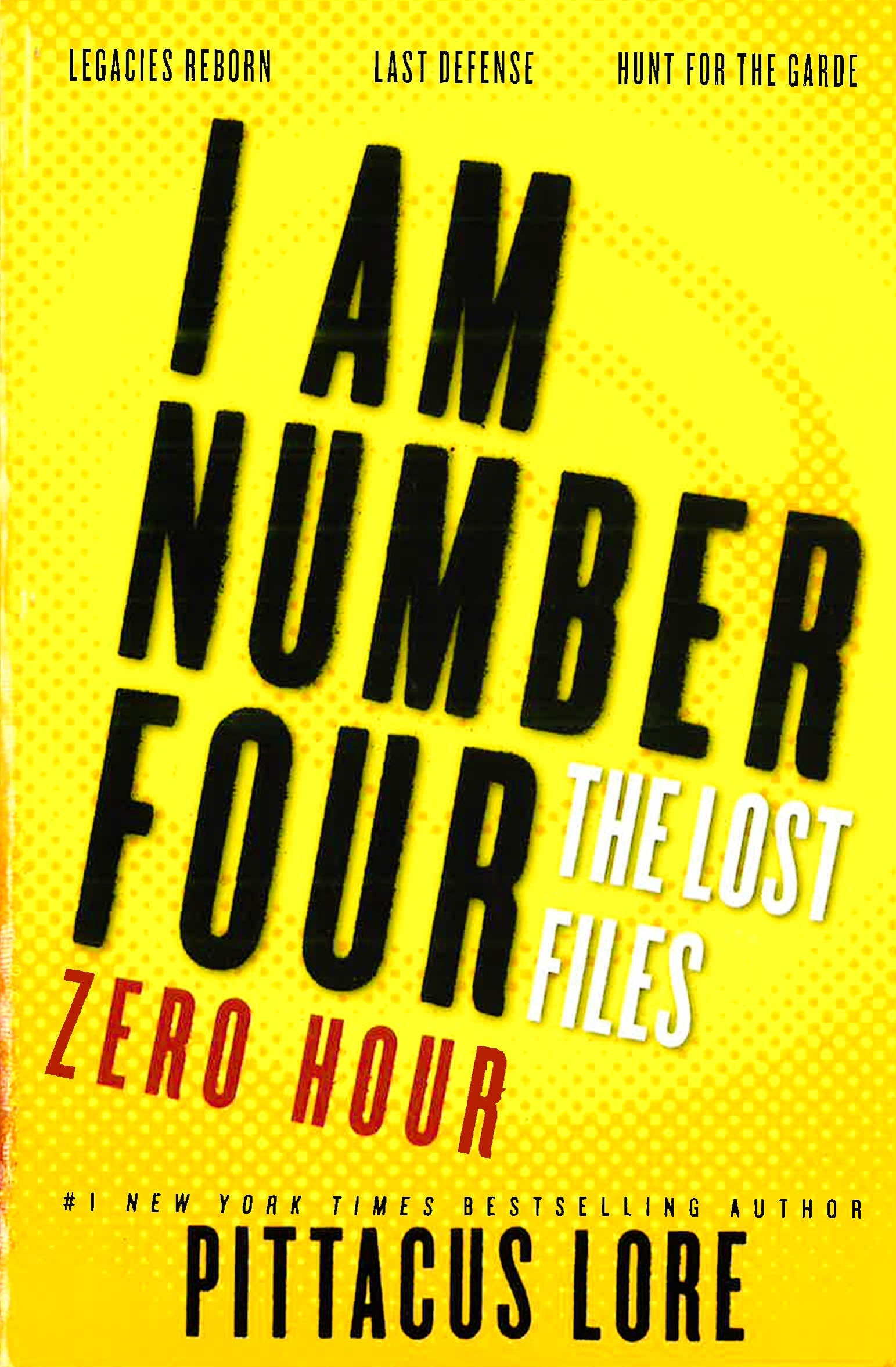 I Am Number Four: Zero Hour (Lorien Legacies: The Lost Files)