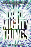 Dare Mighty Things