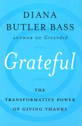 Grateful: The Transformative Power Of Giving Thanks