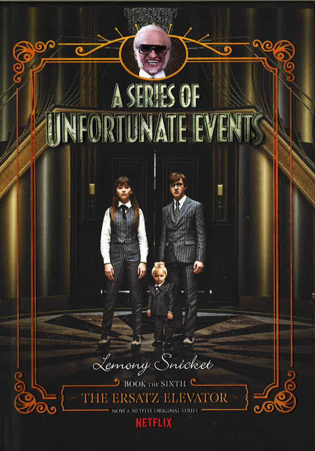 *The Ersatz Elevator (A Series Of Unfortunate Events Bk. 6)