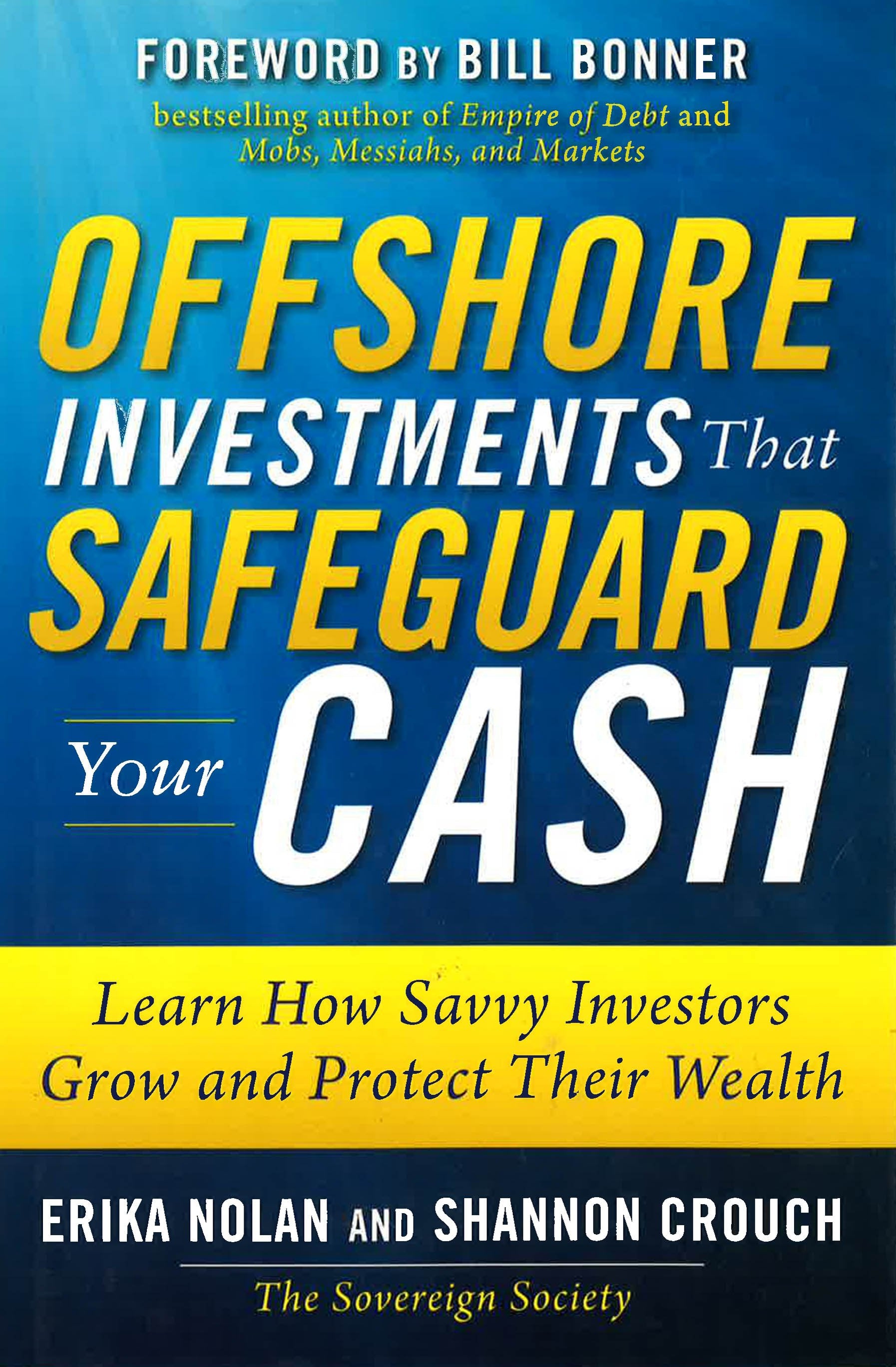 *Offshore Investments That Safeguard Your Cash