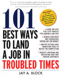 *101 Best Ways To Land In Job In Troubled Times