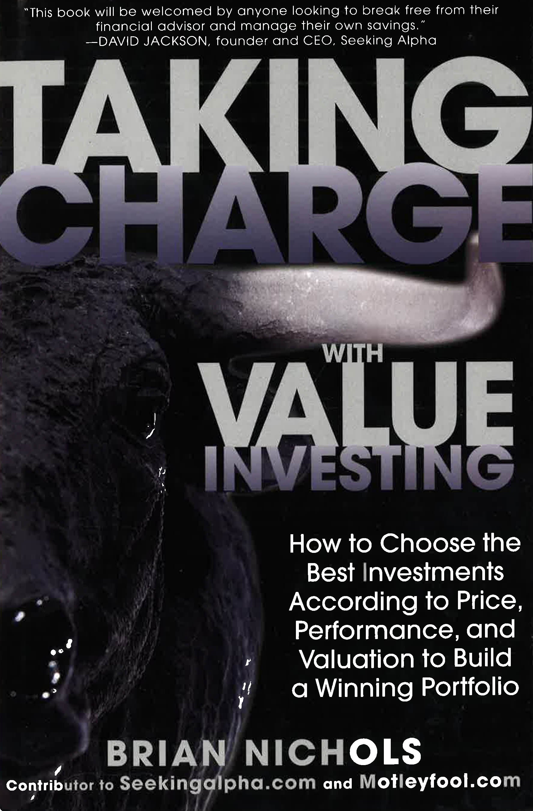 *Taking Charge With Value Investing