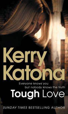 Tough Love: Everyone Knows You But Nobody Knows The Truth