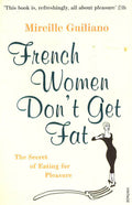 French Women Don't Get Fat