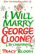 I Will Marry George Clooney (By Christmas)