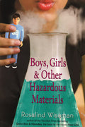 Boys, Girls & Other Hazardous Materials