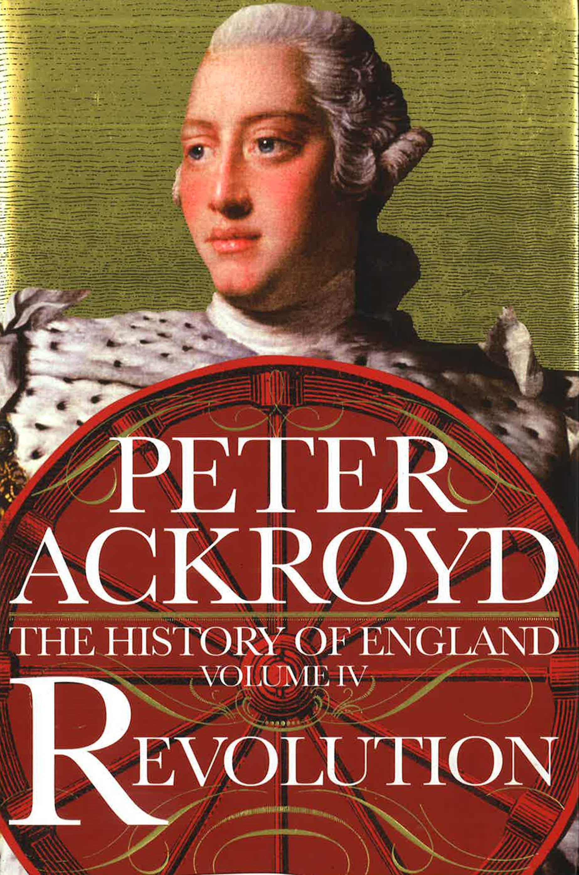 Revolution: A History Of England Volume Iv