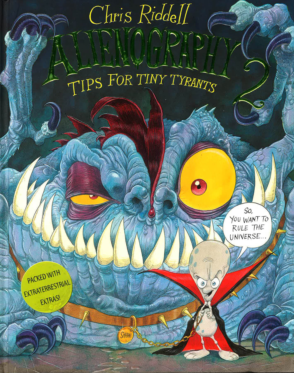 Alienography 2: Tips For Tiny Tyrants