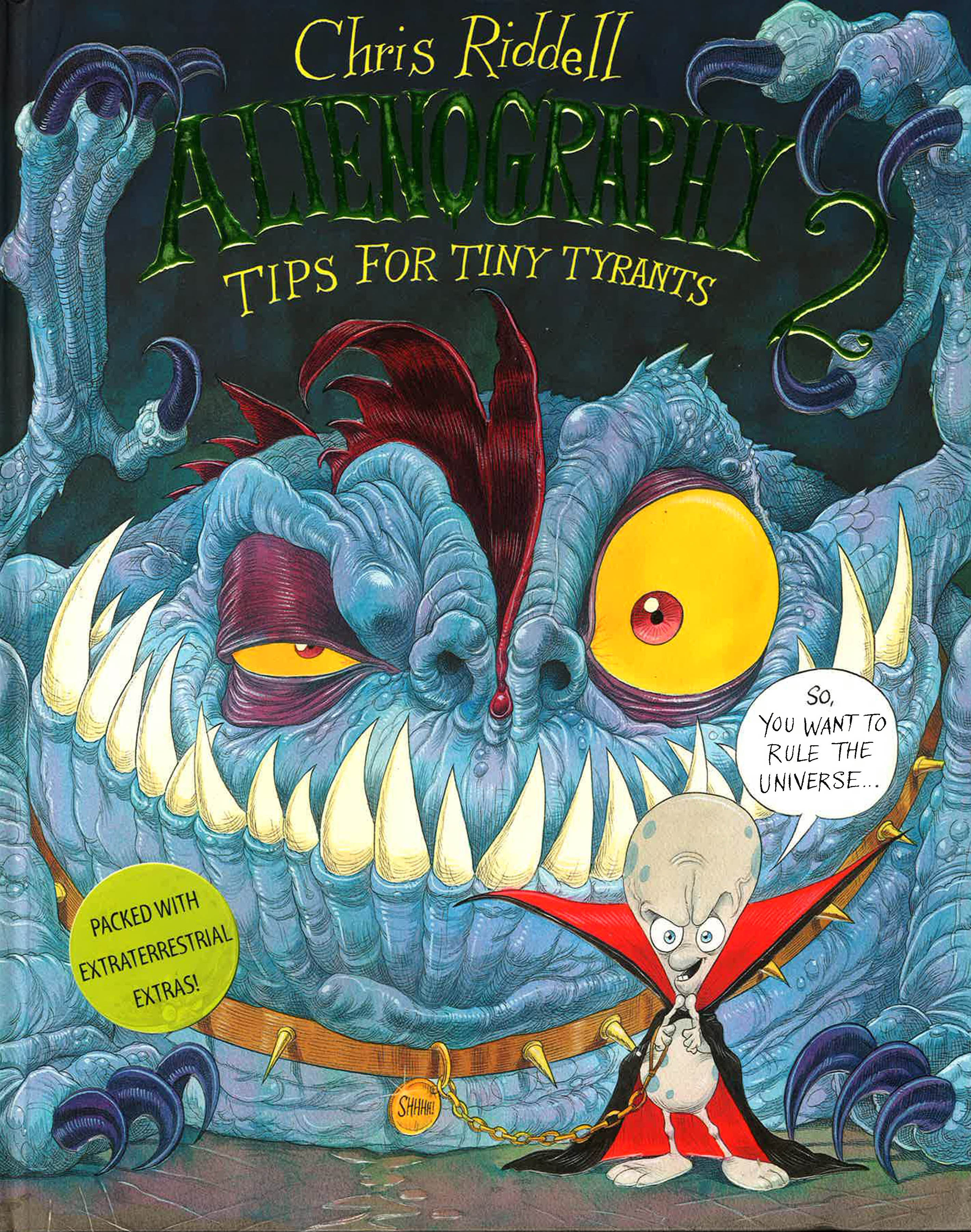 Alienography 2: Tips For Tiny Tyrants