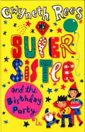 My Super Sister And The Birthday Party (Hb)