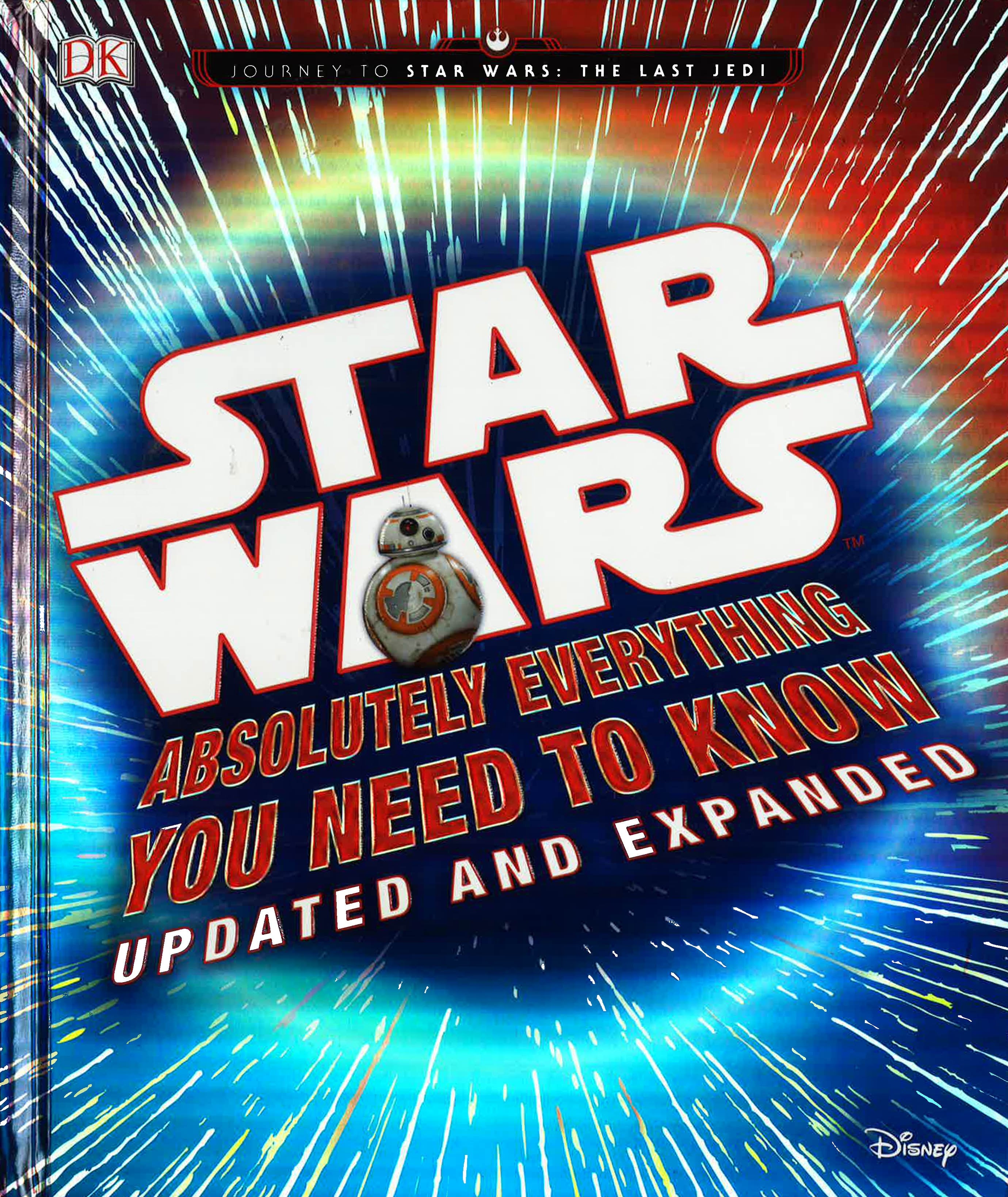Star Wars Absolutely Everything You Need To Know Updated And Expanded