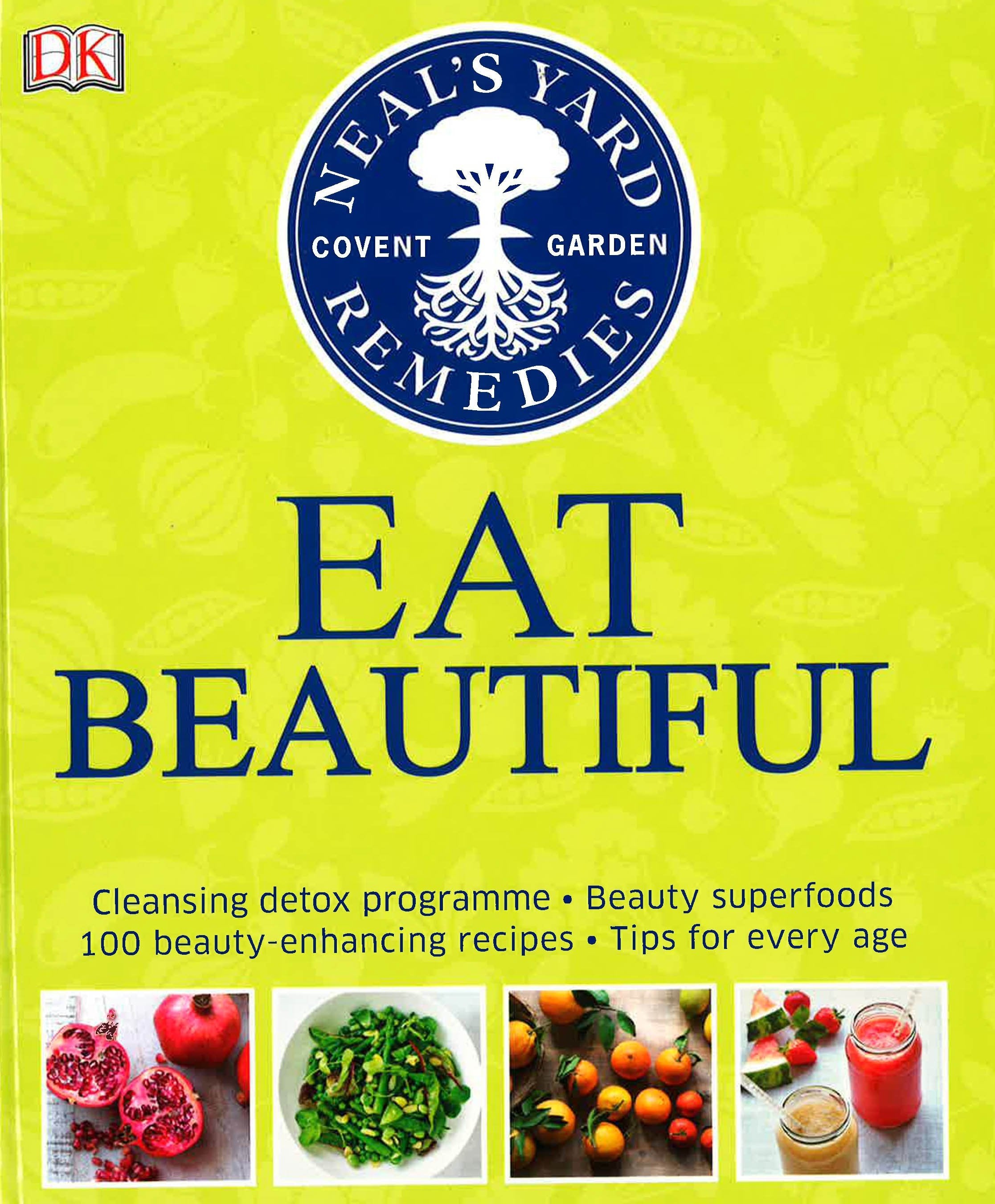 Neal's Yard Remedies: Eat Beautiful (Hb)
