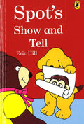 Spot Mini Hardback: Show & Tell