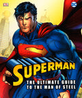 Dk: Superman - The Ultimate Guide To The Man Of Steel (Hb)