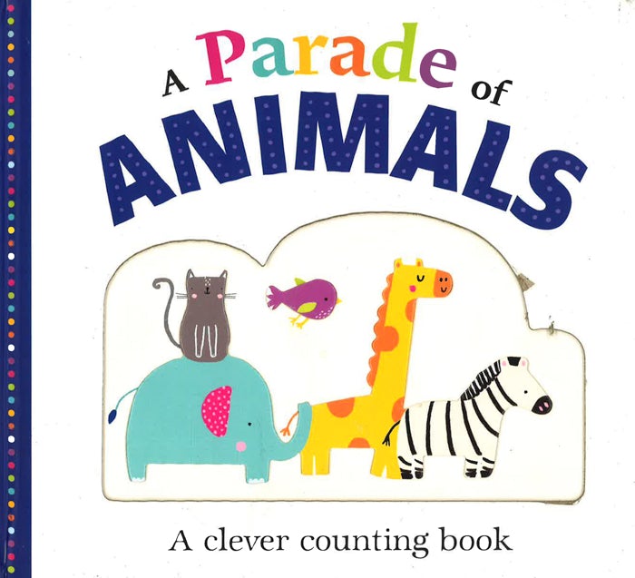 A Parade of Animals: A Counting Book