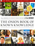 The Onion Book of Known Knowledge: A Definitive Encyclopaedia of Existing Information in 27 Excruciating Volumes