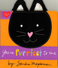You'Re Purrfect To Me