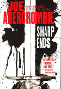 Sharp Ends : Stories From The World Of The First Law