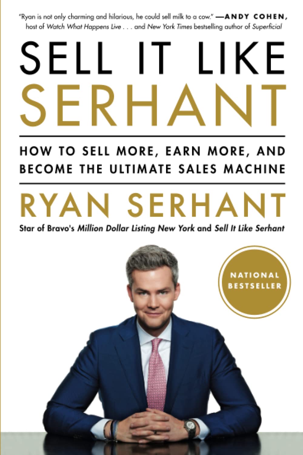Sell It Like Serhant: How To Sell More, Earn More, And Become The Ultimate Sales Machine