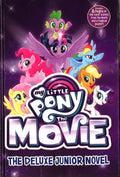 My Little Pony: The Movie: The Deluxe Junior Novel